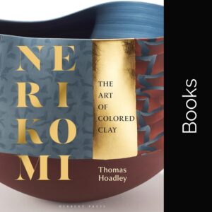 Nerikomi: The Art of Colored Clay - Thomas Hoadley