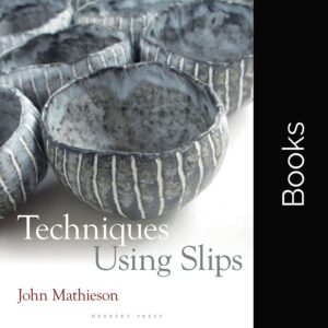 Techniques Using Slips - John Mathieson
