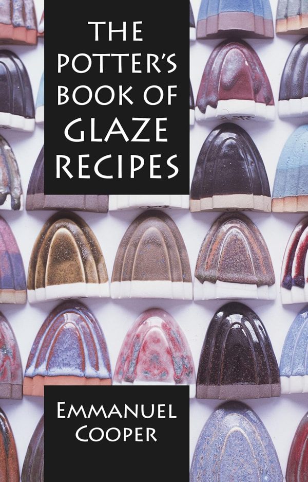 Potter's Book of Glaze Recipes - Emmanuel Cooper