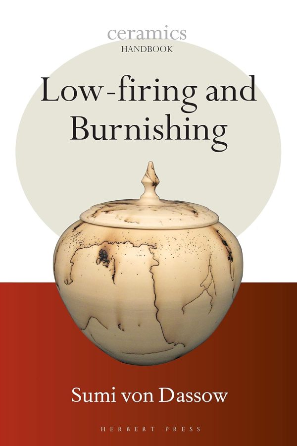 Low-friring and Burnishing - Sumi Von Dassow