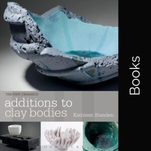 Additions to Clay Bodies - Kathleen Standen