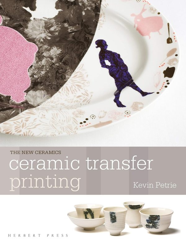 Ceramic Transfer Printing - Kevin Petrie